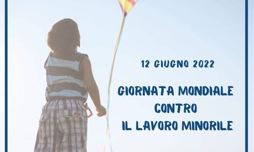12 Giugno: Giornata contro il lavoro minorile 12 Giugno: Giornata contro il lavoro minorile