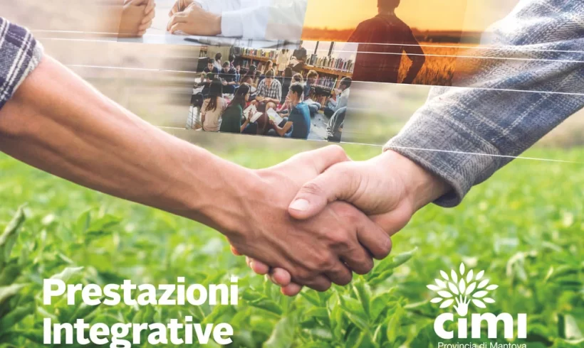 C.I.M.I. Prestazioni integrative per gli operai agricoli mantovani C.I.M.I. Prestazioni integrative per gli operai agricoli mantovani